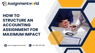 How to Structure an Accounting Assignment for Maximum Impact