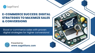 E-commerce Success Digital Strategies to Maximize Sales & Conversions