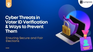 Cyber Threats in Voter ID Verification & Ways to Prevent Them