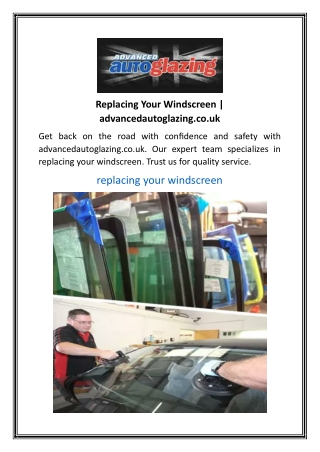 Replacing Your Windscreen  advancedautoglazing.co.uk