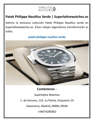 Patek Philippe Nautilus Verde  Superlativewatches.es