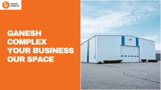 Ganesh Complex-  Your Business, Our Space
