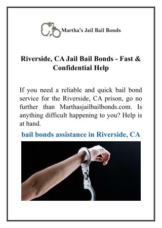 Riverside, CA Jail Bail Bonds - Fast & Confidential Help