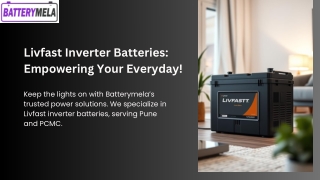 Batterymela Livfast Inverter Battery – Power You Can Trust