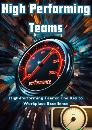 High-Performing Teams The Key to Workplace Excellence