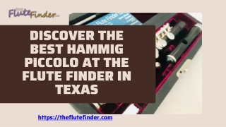 Discover the Best Hammig Piccolo at The Flute Finder in Texas