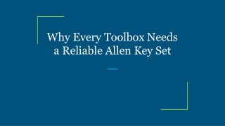 Why Every Toolbox Needs a Reliable Allen Key Set
