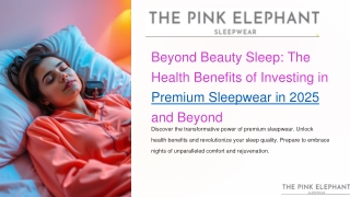 Beyond Beauty Sleep: The Health Benefits of Investing in Premium Sleepwear in 2025 and Beyond