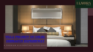 Luxury Villas by Lumora Estates on the Delhi-Dehradun Expressway