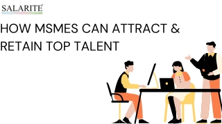 how msmes can attract retain top talent