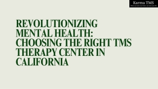 Revolutionizing Mental Health Choosing the Right TMS Therapy Center in California