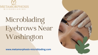 Microblading Eyebrows Near Washington: Get Stunning, Natural-Looking Results