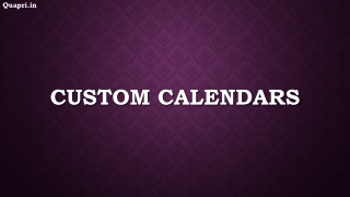Custom Calendars