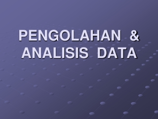 pengolahan analisis data