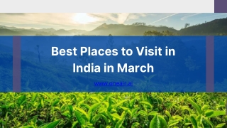 Best Places to Visit in India in March - in.oneair.ai