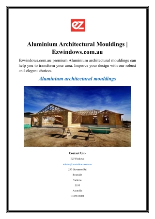Aluminium Architectural Mouldings  Ezwindows.com.au