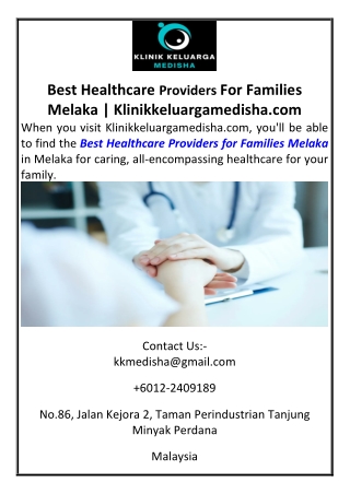 Best Healthcare Providers For Families Melaka | Klinikkeluargamedisha.com