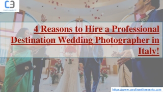 4 Reasons to Hire a Professional Destination Wedding Photographer in Italy
