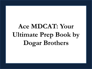 Best MDCAT Study Guide by Dogar Brothers