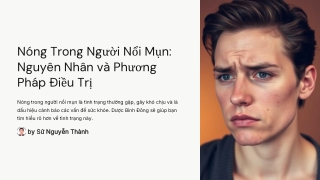Nóng trong người (Nóng gan) nổi mụn, Mẩn đỏ ngứa, Mề đay nên làm gì?