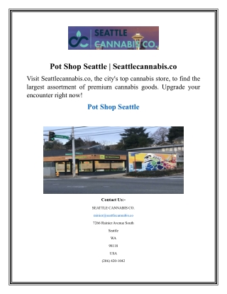 Pot Shop Seattle Seattlecannabis.co