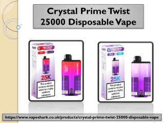 Crystal Prime Twist 25000 Puffs Disposable Vape