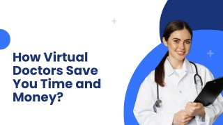 how virtual doctors save you time and money