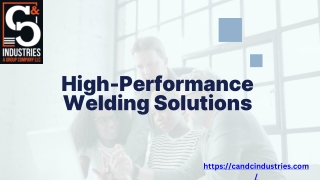 High-Performance Welding Solutions for Industrial Applications