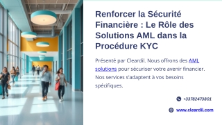Renforcer la Sécurité Financière  Le Rôle des Solutions AML dans la Procédure KYC