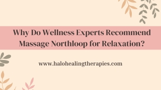 Why Do Wellness Experts Recommend Massage Northloop for Relaxation?