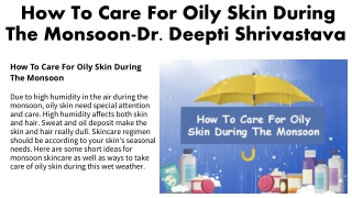 how to care for oily skin during the monsoon dr deepti shrivastava