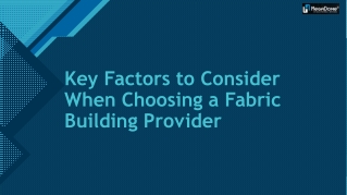 Key Factors to Consider When Choosing a Fabric Building Provider