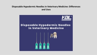 Disposable Hypodermic Needles in Veterinary Medicine: Differences and Uses