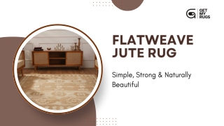 Flatweave Jute Rug – The Key to a Cozy and Stylish Space
