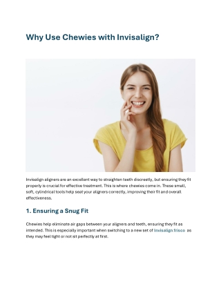 why use chewies with invisalign