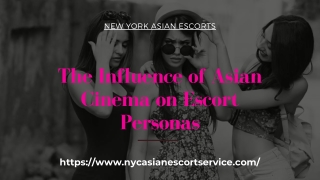 The Influence of Asian Cinema on model Personas