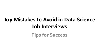 Top Mistakes to Avoid in Data Science Job Interviews