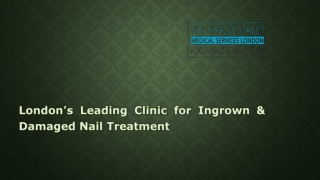 London’s Leading Clinic for Ingrown & Damaged Nail Treatment