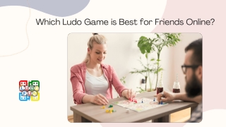 Which Ludo Game is Best for Friends Online