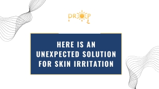 Here Is an Unexpected Solution for Skin Irritation