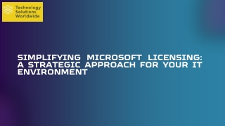 Simplifying Microsoft Licensing: A Strategic Approach for Your IT Environment