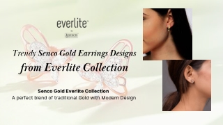 Trendy Senco Gold Earrings Designs from Everlite Collection