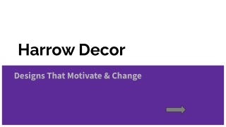 Designs That Motivate & Change