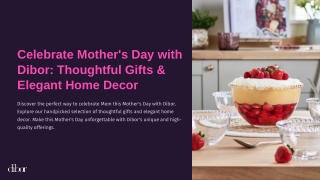 Celebrate Mother's Day with Dibor: Thoughtful Gifts & Elegant Home Decor
