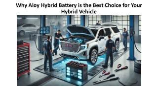 Why Aloy Hybrid Battery is the Best Choice for Your Hybrid Vehicle