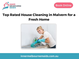 Top Rated House Cleaning in Malvern for a Fresh Home