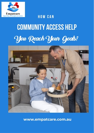 How Can Community Access Help You Reach Your Goals