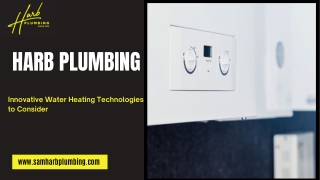 Innovative Water Heating Technologies to Consider