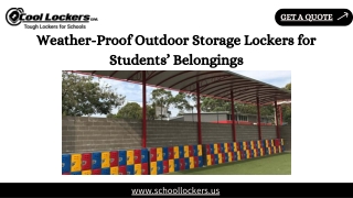 Weather-Proof Outdoor Storage Lockers for Students’ Belongings