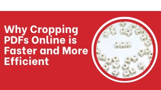 why cropping pdfs online is faster and more